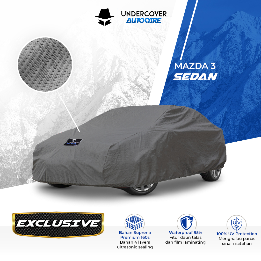 Undercover Autocare - Cover Mobil Mazda 3 Sedan Exclusive Harga 1,178,000 rupiah*Gratis Ongkir