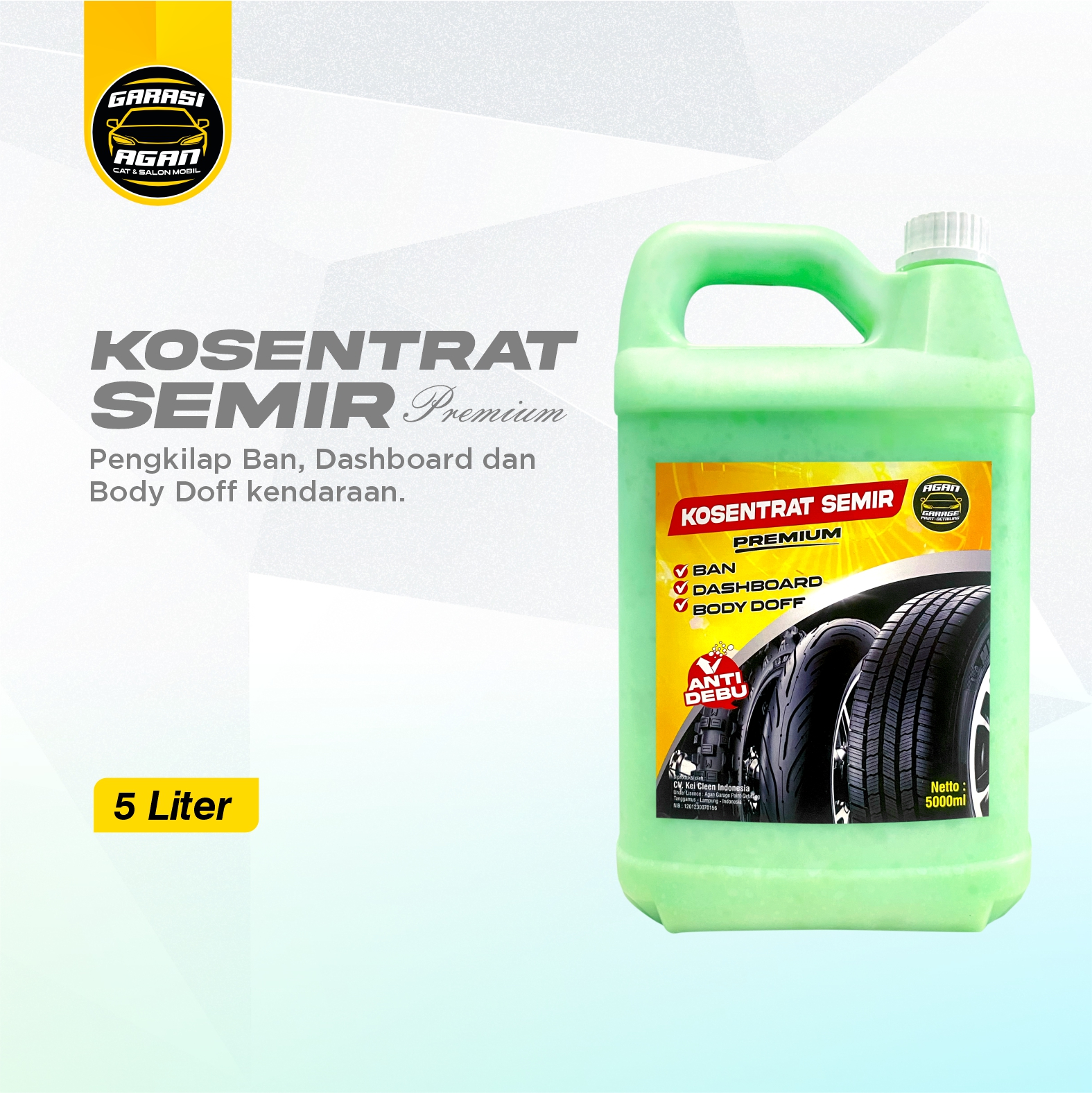 GARASI AGAN Kosentrat Semir Premium 5Liter Semir Ban Anti Debu Semir Jok Semir Dashboard & Body Doff Harga 233,000 Ringgit*Penghantaran Percuma