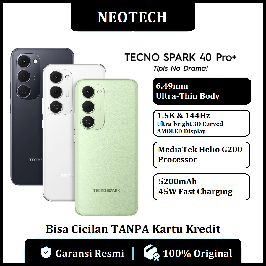 TECNO SPARK 40 Pro+ (8GB + 128GB/256GB) Ultra Thin Body, 5200mAh+45W Fast Charge, IP64, Mediatek Helio G200 - Bisa Cicilan Tanpa Kartu Kredit - Garansi Resmi 1 Tahun - HP Murah ( Kredivo, Laz Pay Later, Bisa COD, OVO, Original ) Harga 2,698,000 rupiah*Gratis Ongkir