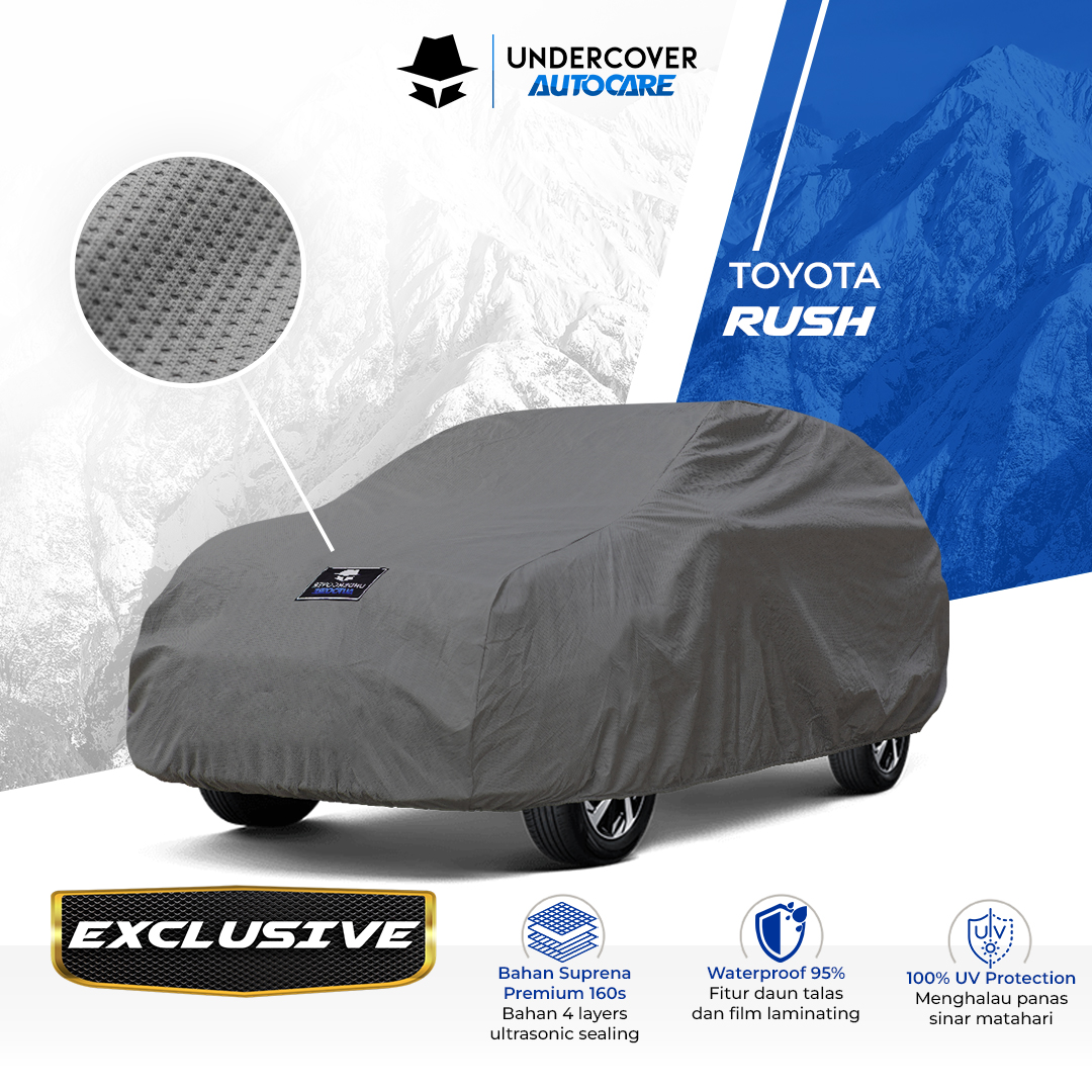 Cover Mobil Toyota Rush Exclusive - Undercover Autocare Giá 1,778,000 Đồng*Miễn phí vận chuyển