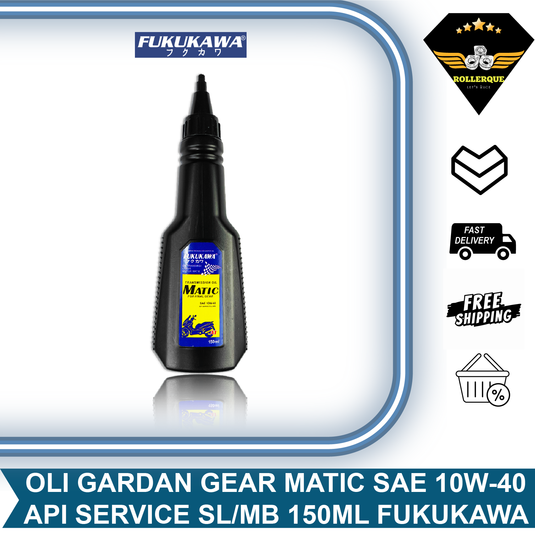 Gear Matic Sae 10W-30 Api Sl/Jaso Mb 150 ml Fukukawa Harga 11,400 rupiah*Gratis Ongkir