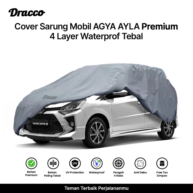 DRACCO Sarung mobil agya ayla premium 4 layer waterproof tebal bonus tas simpan Harga 579,999 rupiah*Gratis Ongkir