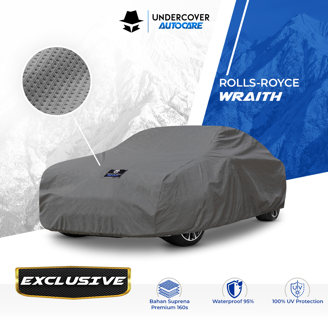 Undercover Autocare - Cover Mobil Rolls Royce Wraith Exclusive Giá 1,373,000 Đồng*Miễn phí vận chuyển