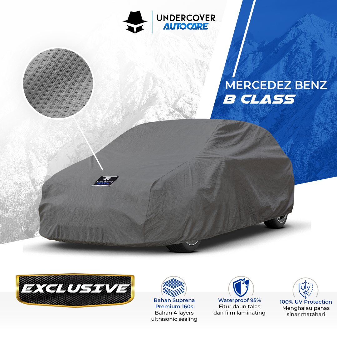 Undercover Autocare - Cover Mobil Mercedes Benz B Class Exclusive Harga 1,168,000 rupiah*Gratis Ongkir