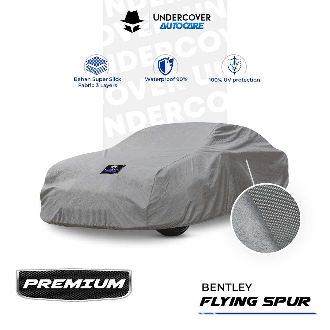 Undercover Autocare - Cover Mobil Bentley Flying Spur Premium Harga  981,000 Ringgit*Penghantaran Percuma