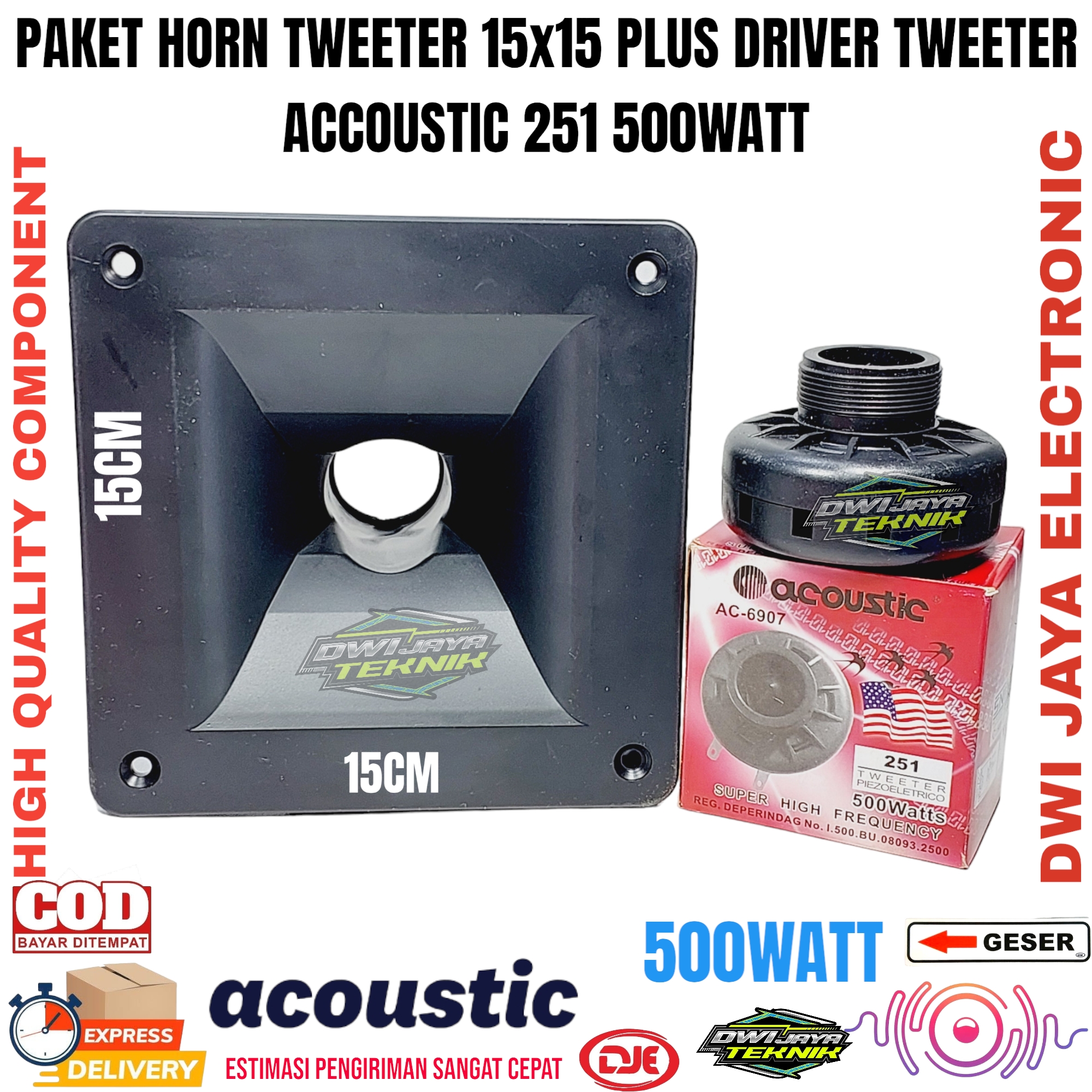 Paket Horn Tweeter 15X15 Plus Driver Tweeter ACCOUSTIC 500Watt 521