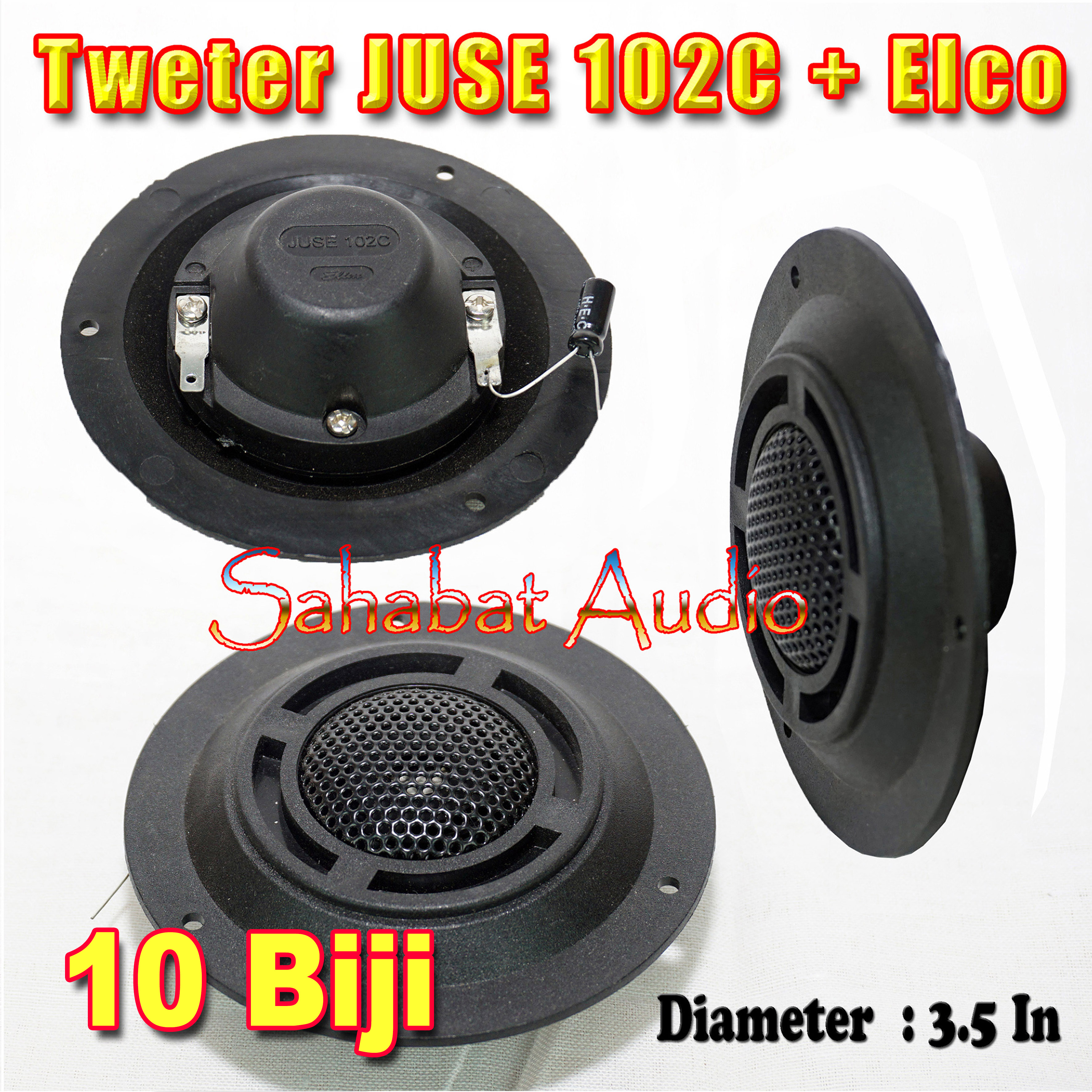( 10 Biji ) Drive Tweter Juse 102C / Tweeter Speaker + Elco / Twitter Twiter Walet Harga 93,000 rupiah*Gratis Ongkir