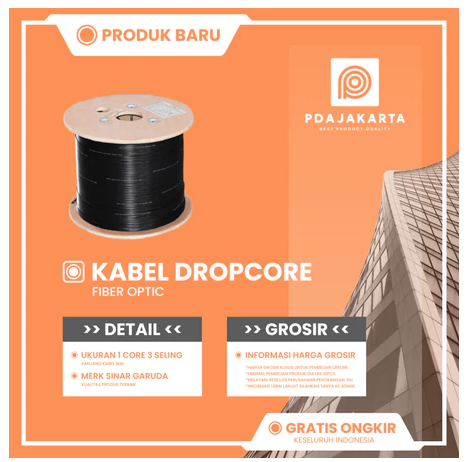 DROPCORE CABLES Harga  444,000 rupiah*Gratis Ongkir