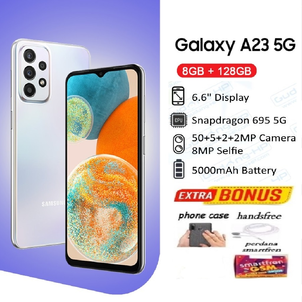 Samsung Galaxy A23 5g & 4g Ram 8/128 Gb / 6/128 Gb Battery 5000Mah - Full Sheet Harga 1,600,000 rupiah*Gratis Ongkir