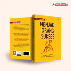Buku MENJADI ORANG SUKSES : MINDSET YANG PERLU DIMILIKI JIKA INGIN SUKSES - Anak Hebat Indonesia