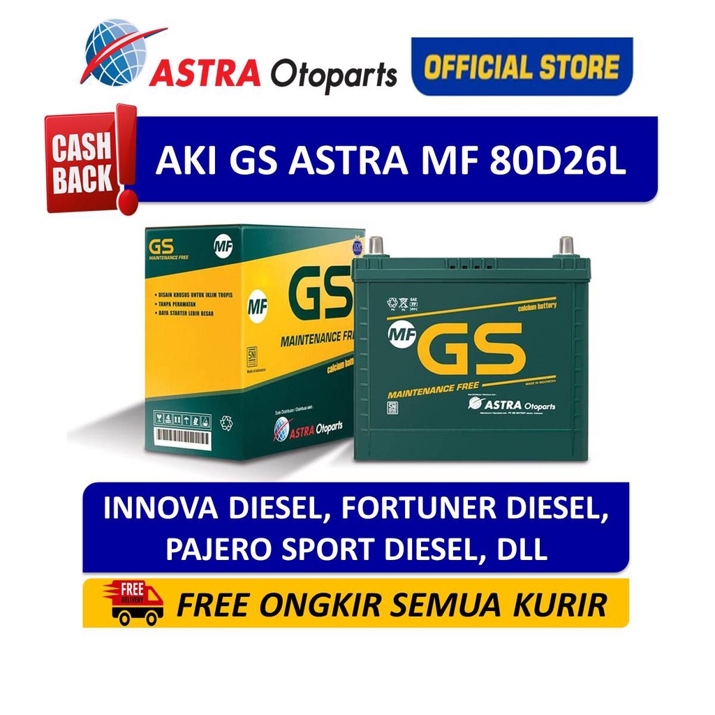 GS ASTRA MF 80D26L Aki Mobil Toyota Fortuner Diesel, Innova Diesel, Pajero Sport Diesel, dll Harga 1,985,000 rupiah*Gratis Ongkir