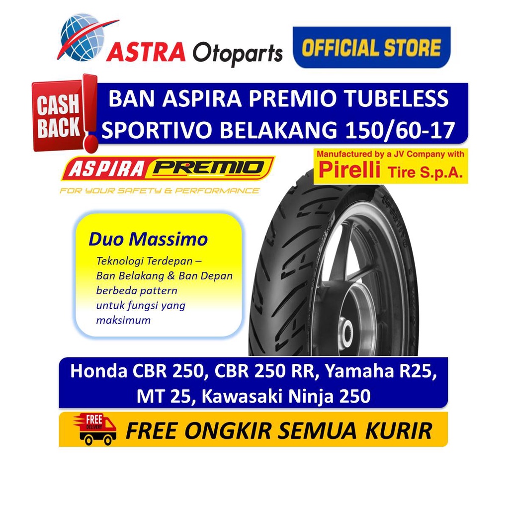 Ban Belakang Aspira Premio Sportivo Tubeless 150/60-17 untuk Honda CBR 250, CBR 250 RR, Yamaha R25, MT 25, Kawasaki Ninja 250 (01-SPO-TL150/6017R) Harga 785,000 rupiah*Gratis Ongkir