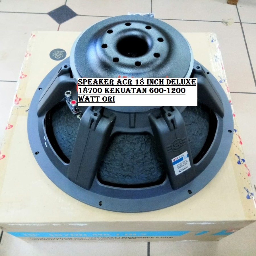 SPEAKER ACR 18 INCH DELUXE 18700 KEKUATAN 600-1200 WATT ORI