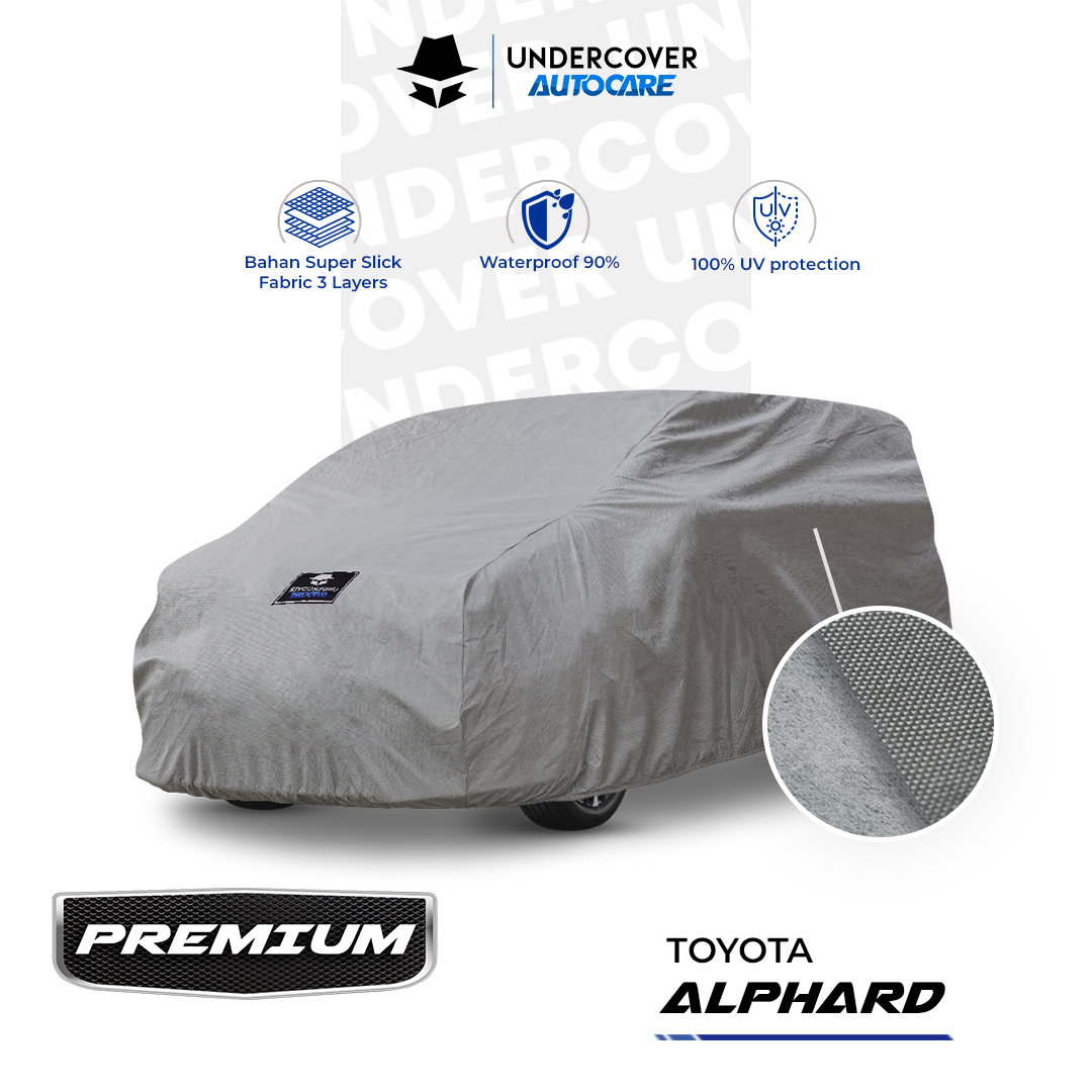 Cover Mobil Toyota Alphard Premium - Undercover Autocare Harga 833,000 rupiah*Gratis Ongkir