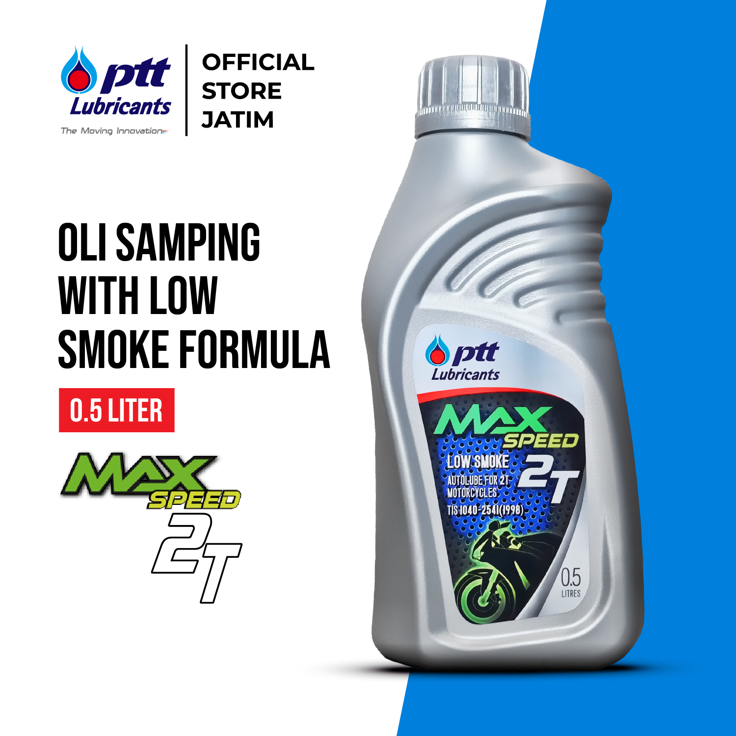 Ptt Lubricants - Max Speed Low Smoke 2t 0.5L Side Oil Harga 50,000 rupiah*Gratis Ongkir