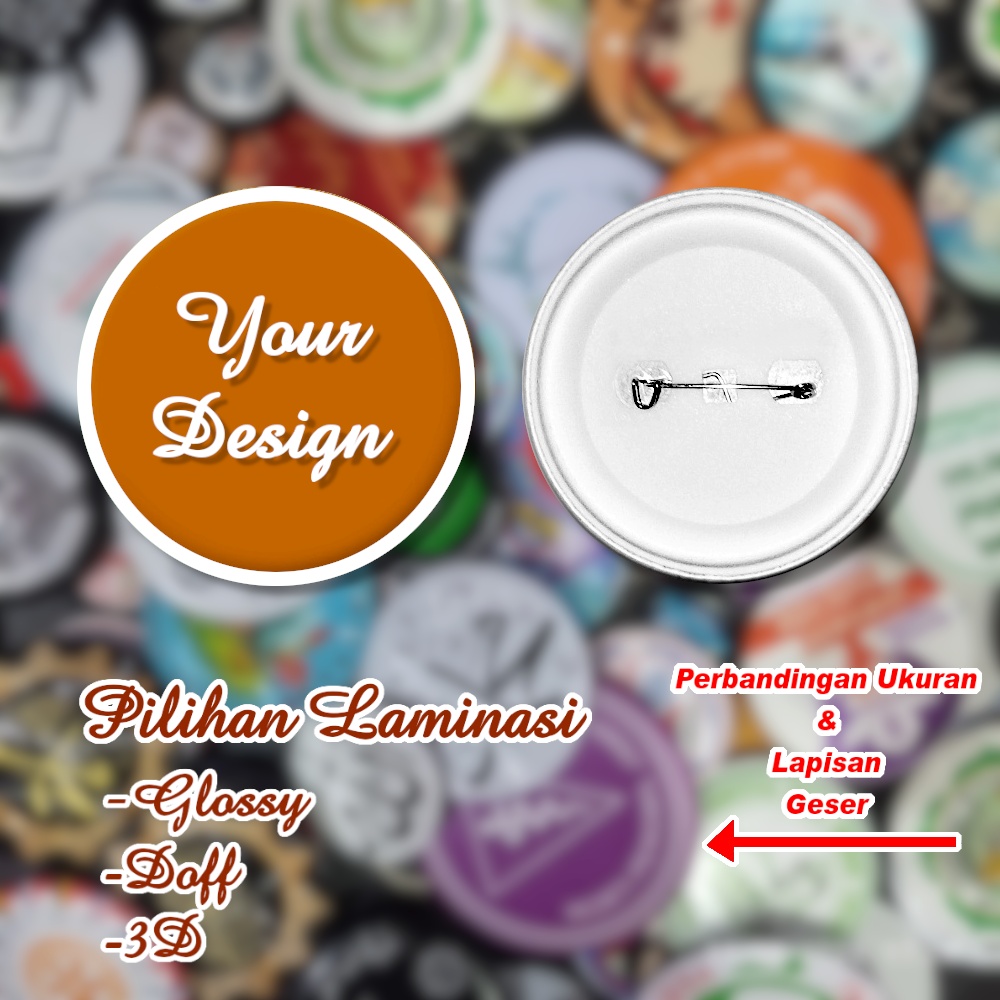 50 Pcs PIN Custom | Bros Peniti Custom Gambar Logo Sendiri Ukuran 7,5 Cm | 5,8 Cm | 4,4 Cm | 2,5 Cm