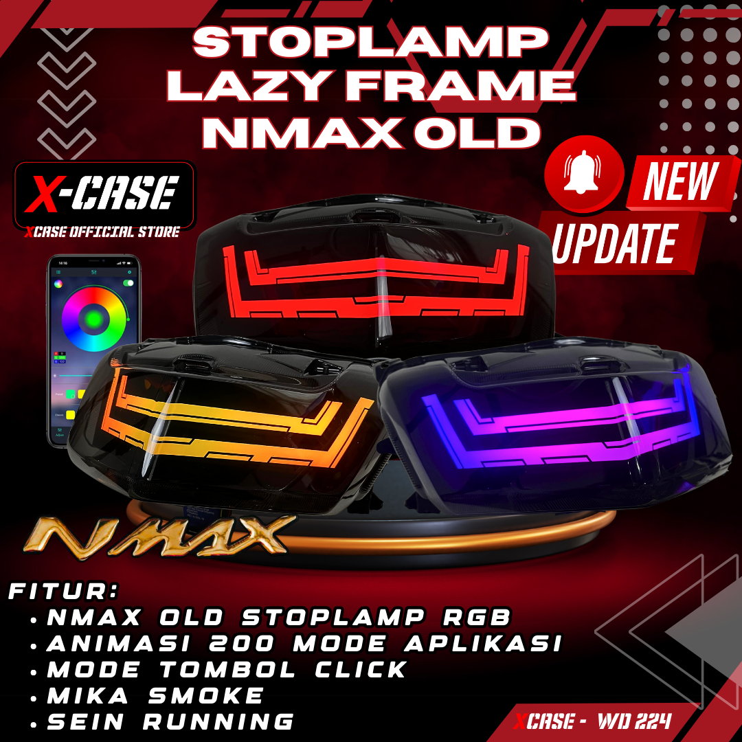 X-Case Lampu Stoplamp Nmax Old Lazy Frame 200 Mode ApK Android Ios Tombol Click Running RGB WD 224 Harga 490,000 rupiah*Gratis Ongkir