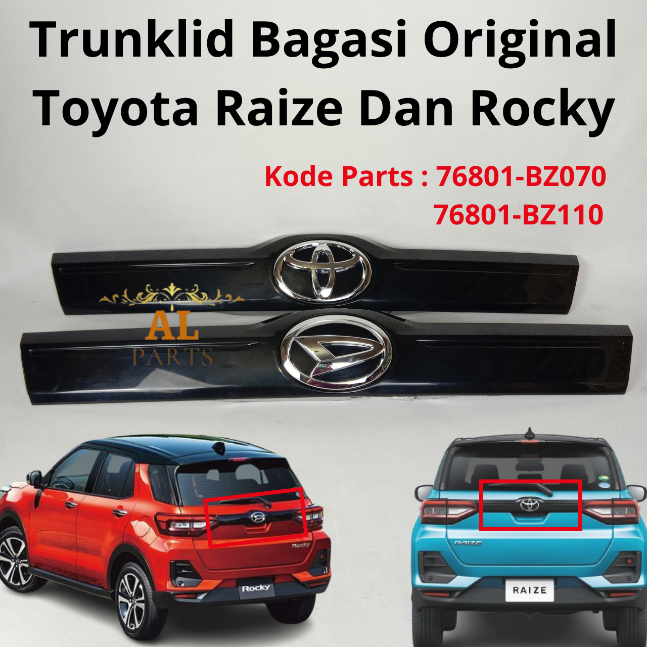 Original Toyota Raize Dan Rocky trunk trunkld/garnish backseat outside original Toyota Raize Dan rocky parts Code: 76801-bz070 76801-bz110 Harga 198,000 rupiah*Gratis Ongkir