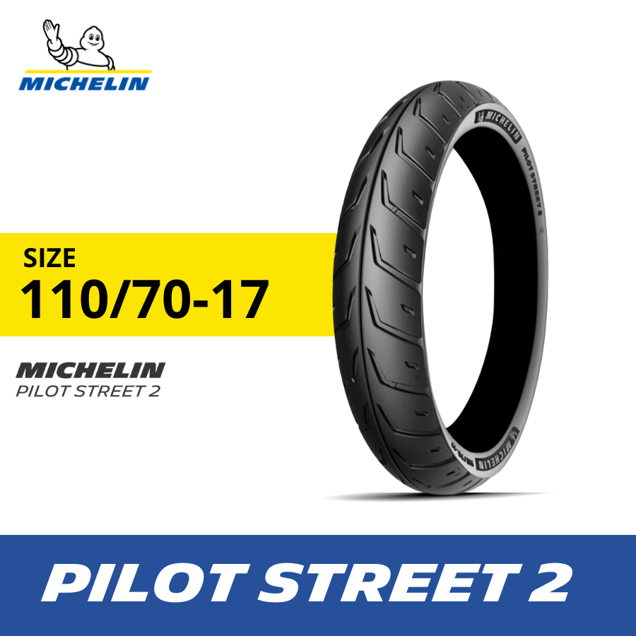 Ban Motor Michelin Pilot Street 2 - ukuran 110-70 R17 Tubeless Harga 881,800 rupiah*Gratis Ongkir